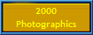2000
Photographics